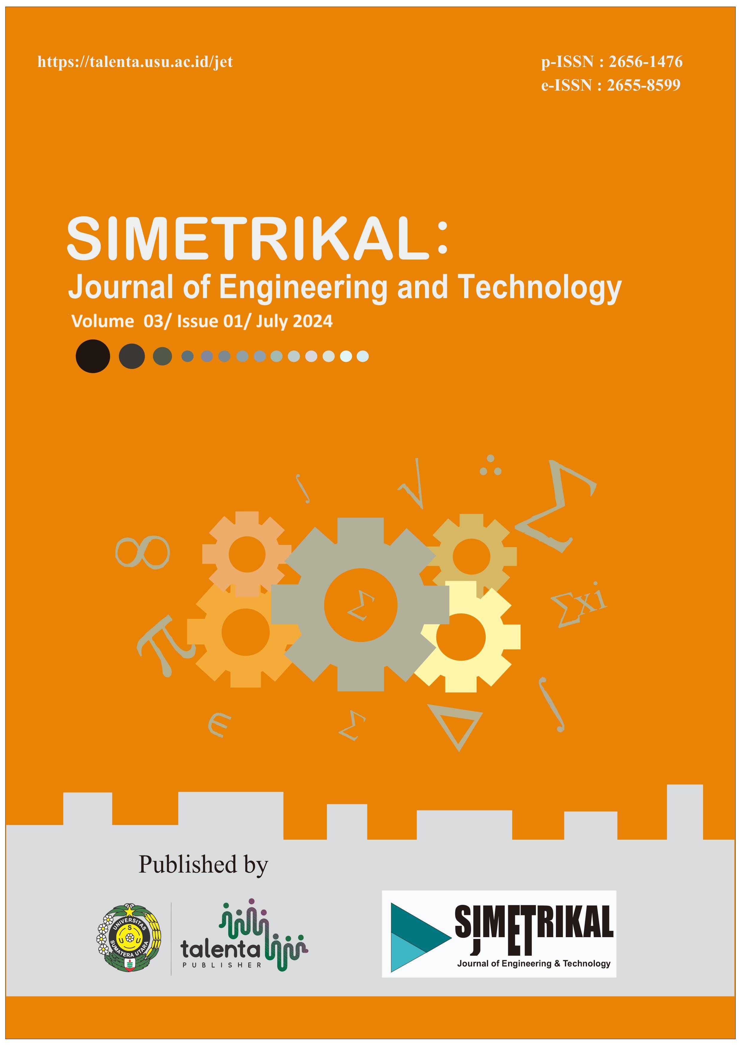 					View Vol. 3 No. 1 (2024): Simetrikal: Journal of Engineering and Technology
				